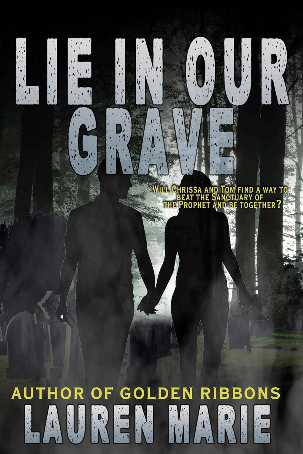 Lie in Our Grave poster