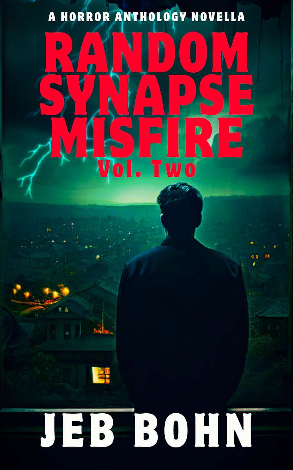 Random Synapse Misfire, Vol. Two: an anthology of short horror stories poster