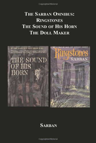 The Sarban Omnibus: Ringstones, The Sound Of His Horn, The Doll Maker poster