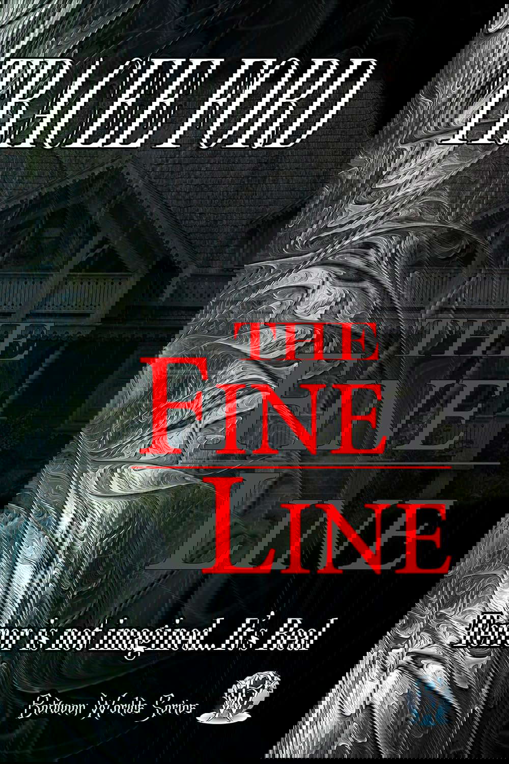 The Fine Line (Between Worlds Book 1) poster