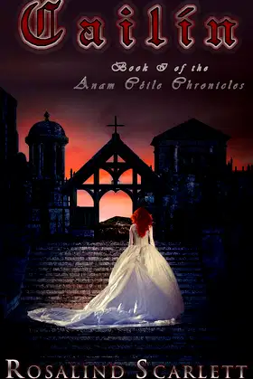 Cailín: A Paranormal Romance (Book I) (Anam Céile Chronicles 1) poster