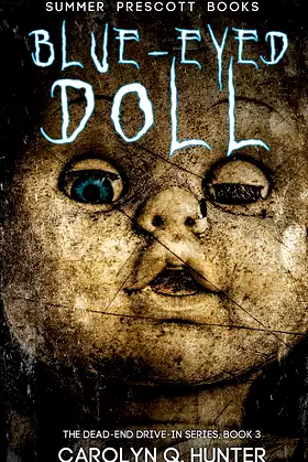 Blue Eyed Doll (The Dead-End Drive-In Series) poster