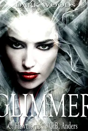 Glimmer (The Dark Woods Series Book 6) poster