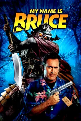 My Name Is Bruce poster