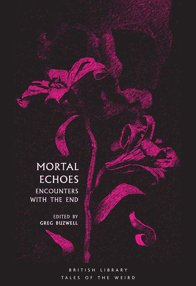 Mortal Echoes: Encounters With the End (Tales of the Weird) poster