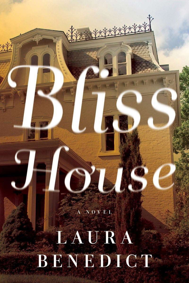 Bliss House: A Novel poster