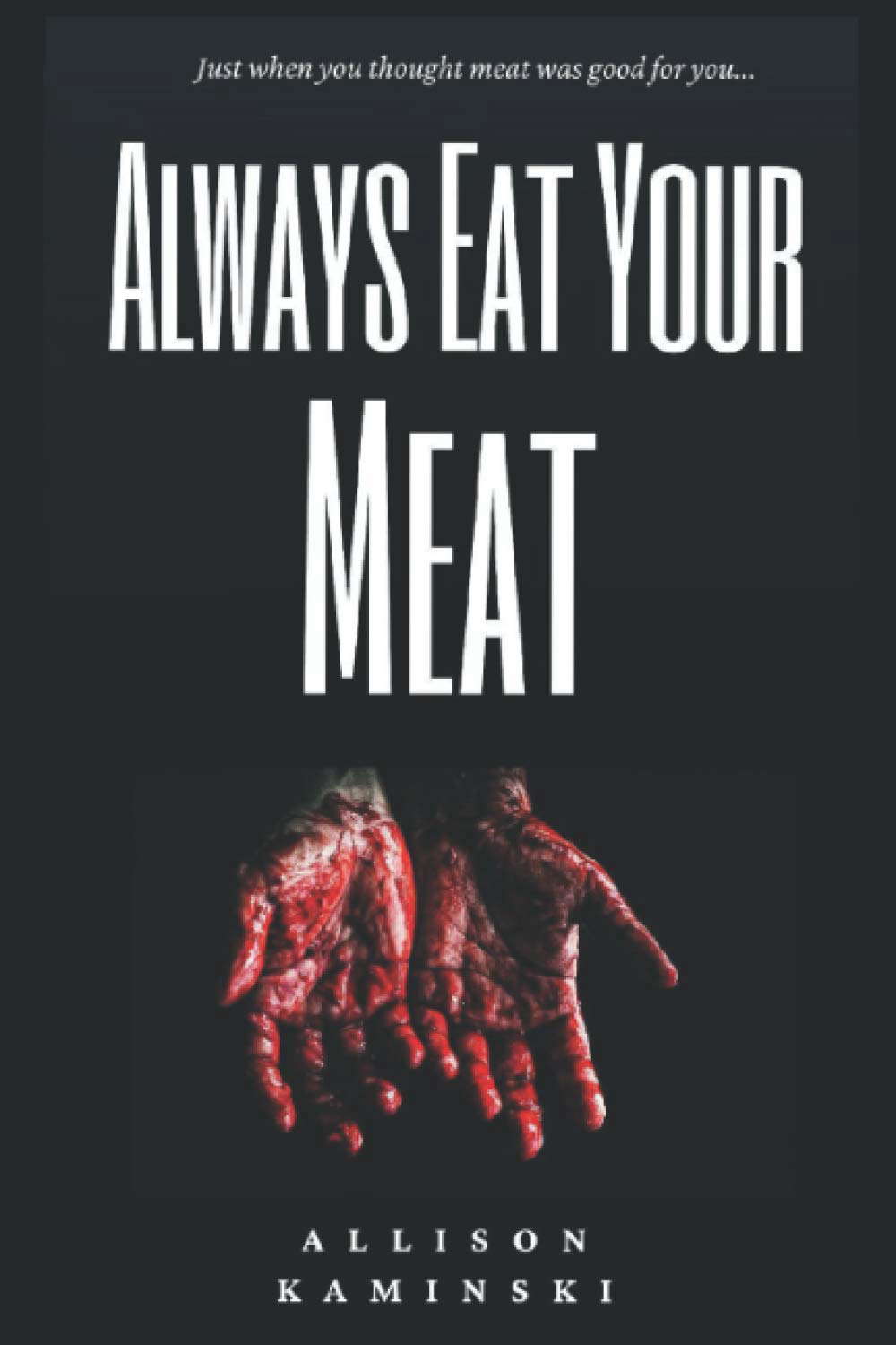 Always Eat Your Meat poster