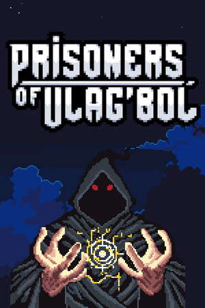 Prisoners of Ulag'Bol: A Dungeon Crawling Deckbuilder poster