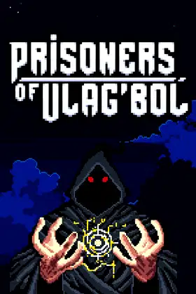 Prisoners of Ulag'Bol: A Dungeon Crawling Deckbuilder poster