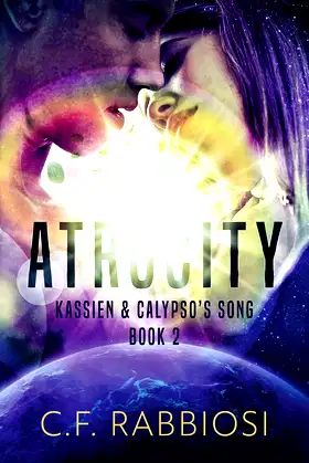 Atrocity (Kassien and Calypso's Song) poster
