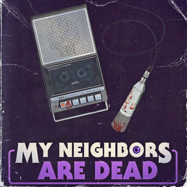 My Neighbors Are Dead poster