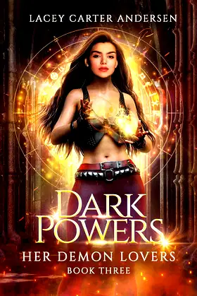 Dark Powers: A Paranormal Reverse Harem Romance (Her Demon Lovers Book 3) poster
