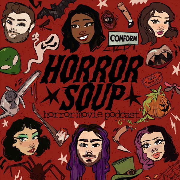 Horror Soup: A Horror Movie Podcast poster