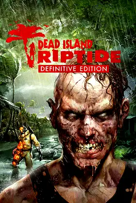 Dead Island: Riptide Definitive Edition poster