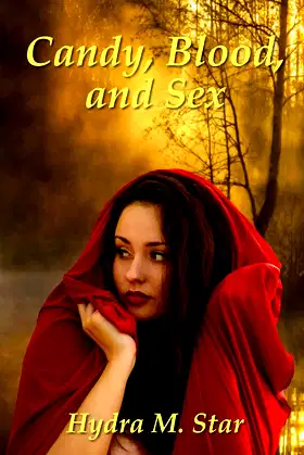 Candy, Blood, and Sex poster