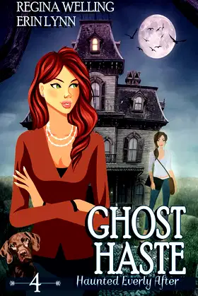 Ghost Haste: A Ghost Cozy Mystery Series (Haunted Everly After) poster
