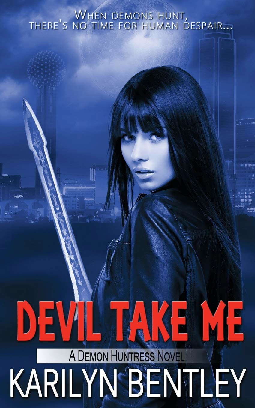 Devil Take Me (Demon Huntress) poster
