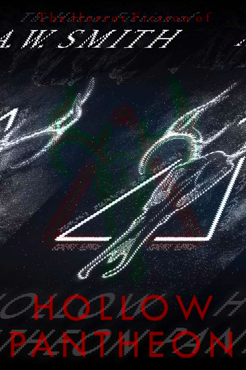 HOLLOW PANTHEON: The Horror Fiction of A.W. Smith poster