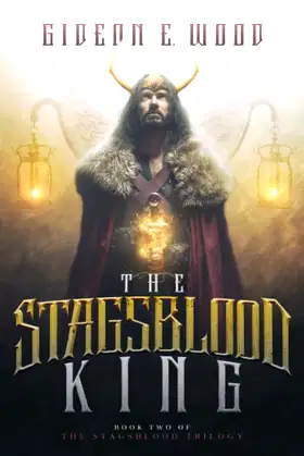The Stagsblood King: Book Two of the Stagsblood Trilogy poster