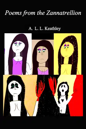 Keathley's Legendarium: Poems from The Zannatrellion poster