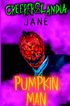 Pumpkin Man: Jane (Creeperslandia) poster