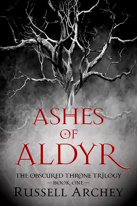 Ashes of Aldyr (The Obscured Throne Trilogy Book 1) poster