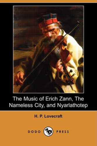 The Music of Erich Zann, the Nameless City, and Nyarlathotep poster