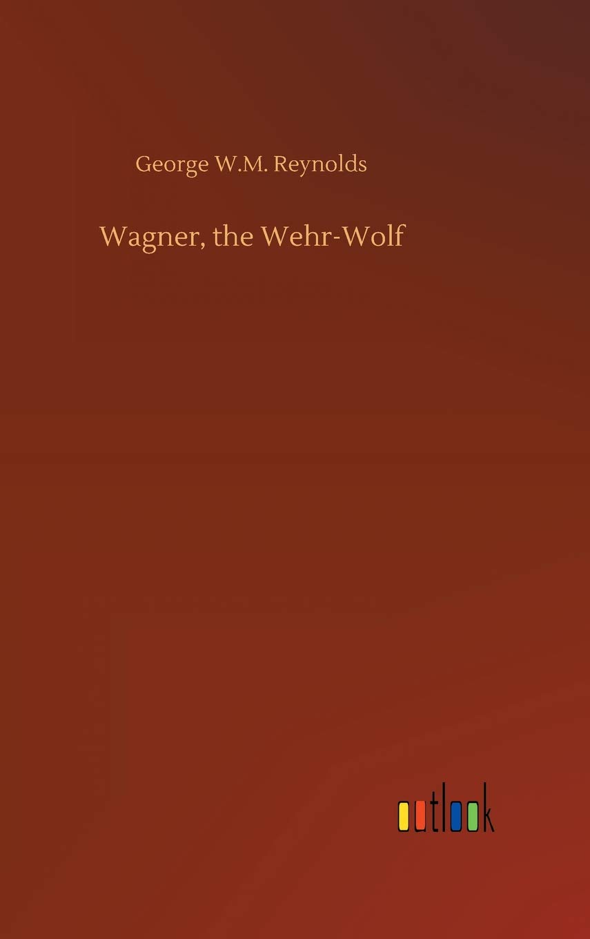 Wagner, the Wehr-Wolf poster