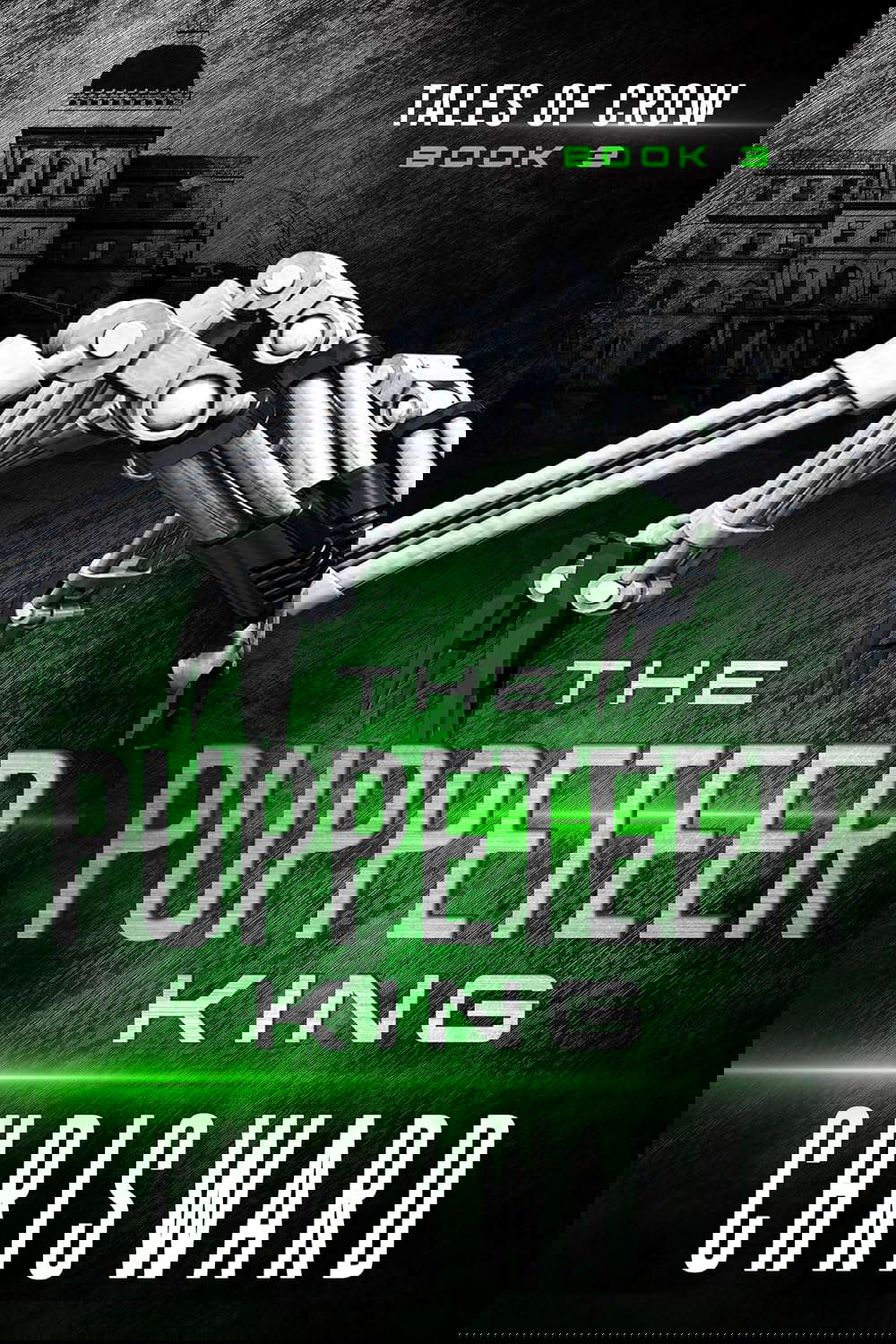 The Puppeteer King (Tales of Crow Book 3) poster