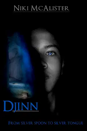Djinn: From Silver Spoon to Silver Tongue (The Scales trilogy) poster