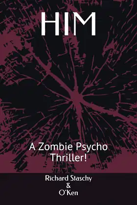 HIM: A Zombie Psycho Thriller! poster