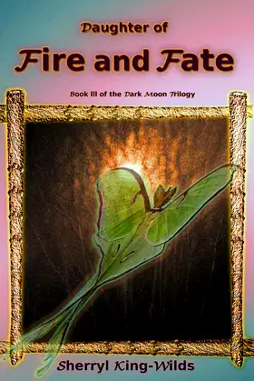 Daughter of Fire and Fate: Book III of the Dark Moon Trilogy poster