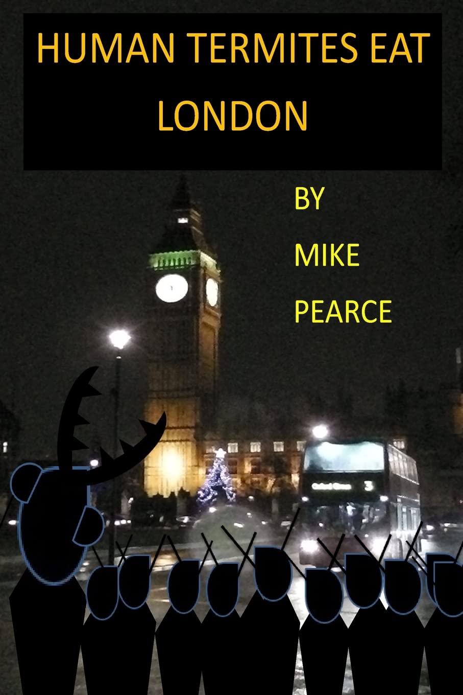 Human Termites Eat London poster