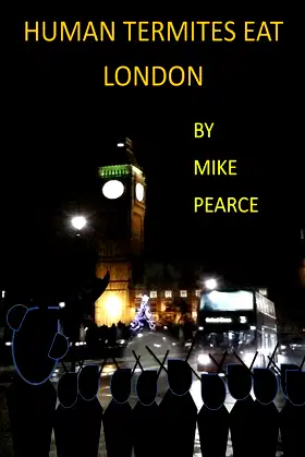 Human Termites Eat London poster