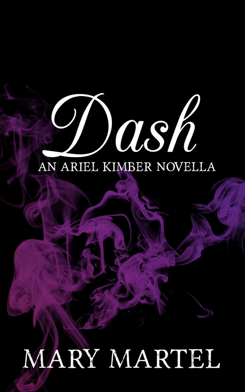 Dash: An Ariel Kimber Novella poster