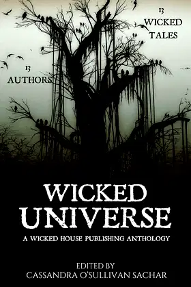 Wicked Universe: A Wicked House Publishing Anthology poster