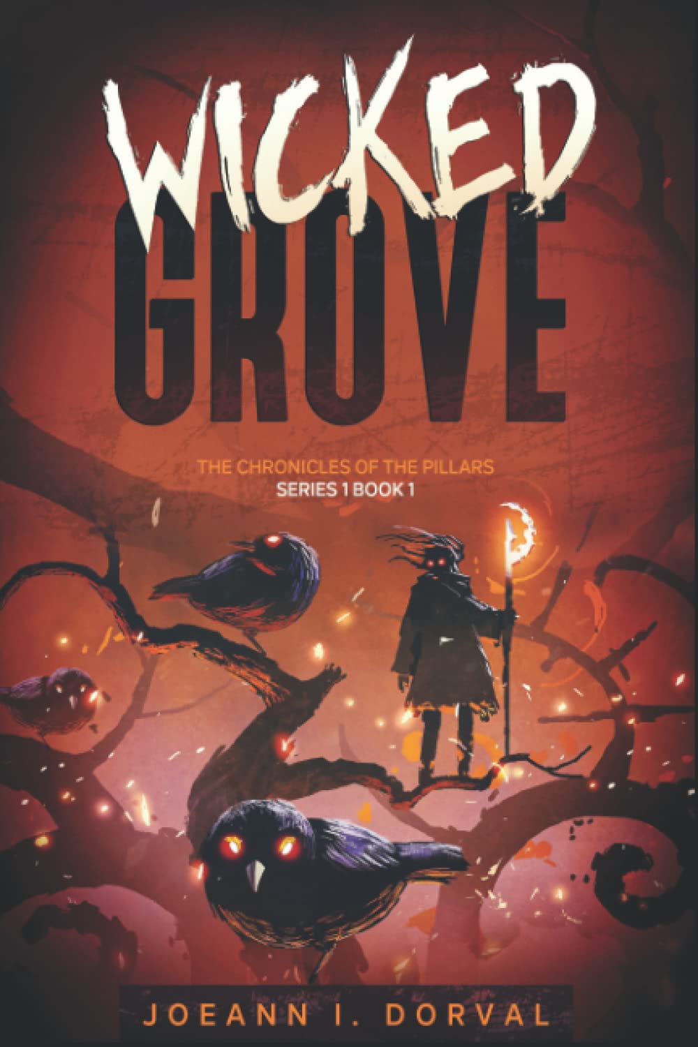 Wicked Grove: The Chronicles of The Pillars 1:1 poster