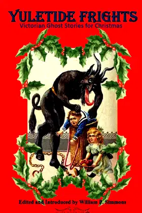 Yuletide Frights: Victorian Ghost Stories for Christmas poster