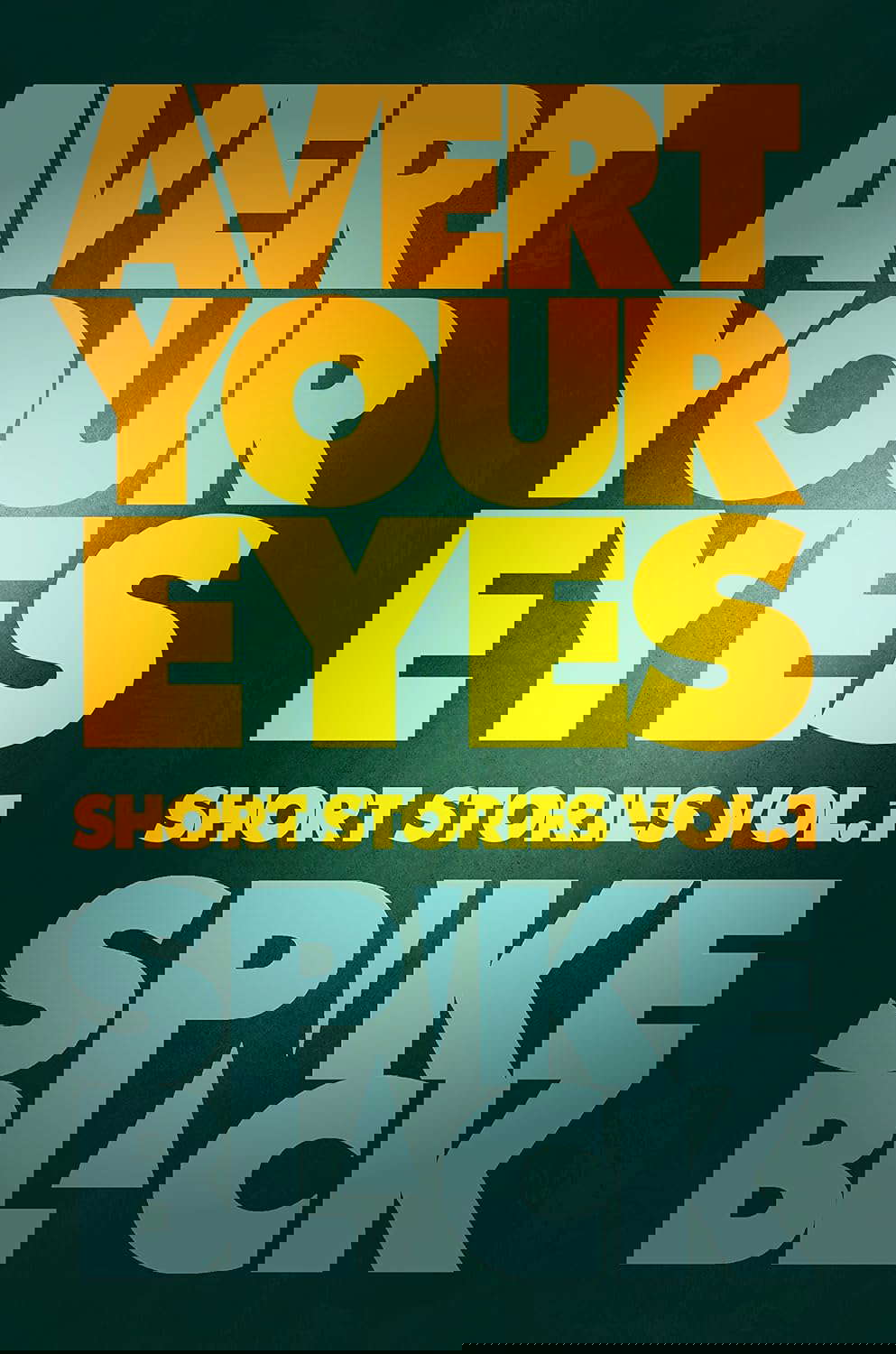 Avert Your Eyes Vol.1 poster