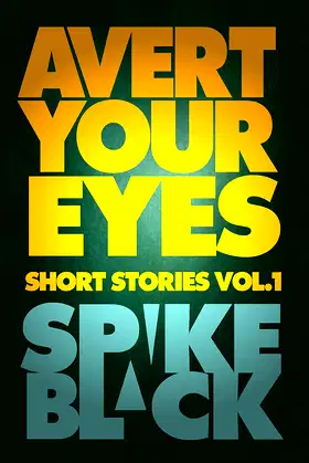 Avert Your Eyes Vol.1 poster