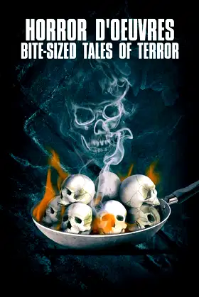 Horror d'Oeuvres - Bite-Sized Tales of Terror poster