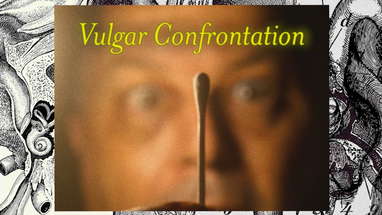 "Vulgar Confrontation" -  Directed by Brandon Scullion (WARNING: GRAPHIC CONTENT) poster