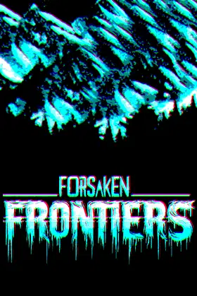 Forsaken Frontiers poster