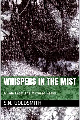 Whispers In The Mist: An Origin Tale From The Mirrored Realm poster