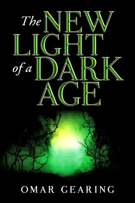 The New Light of a Dark Age poster