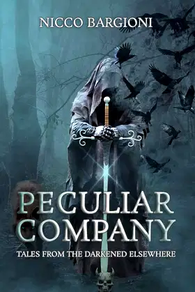 Peculiar Company: Tales from the Darkened Elsewhere poster