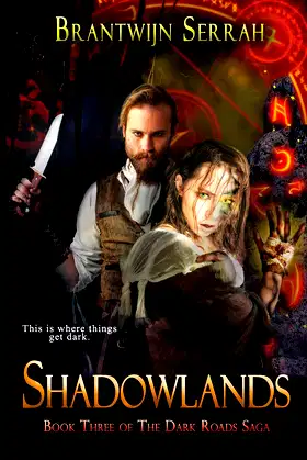 Shadowlands (The Dark Roads Saga) poster