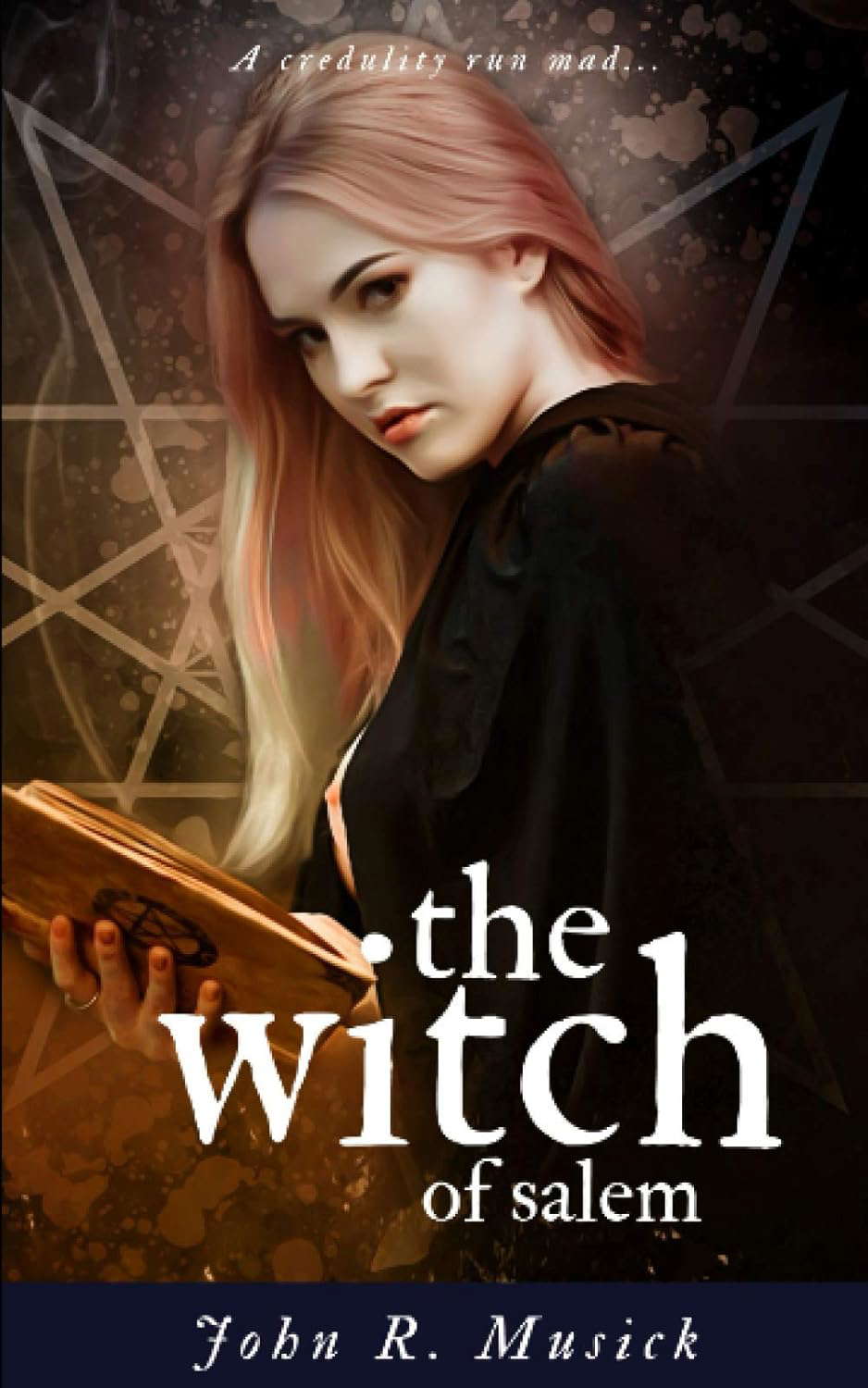 The Witch of Salem: A Credulity Run Mad... poster