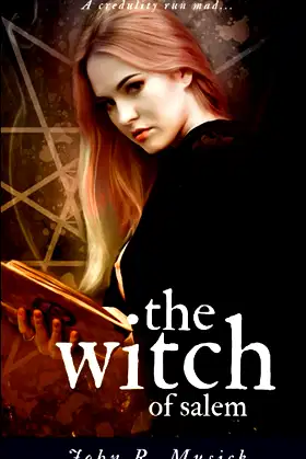 The Witch of Salem: A Credulity Run Mad... poster