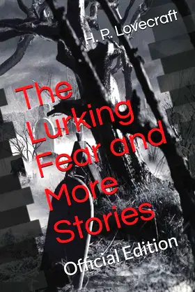 The Lurking Fear and More Stories: Official Edition poster